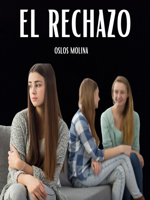 Title details for El Rechazo by Oslos Molina - Available